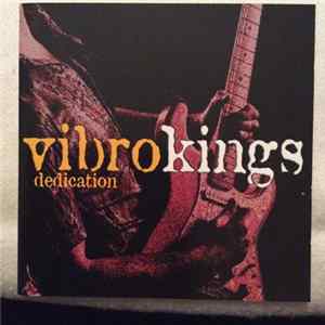 Vibrokings - Dedication FLAC