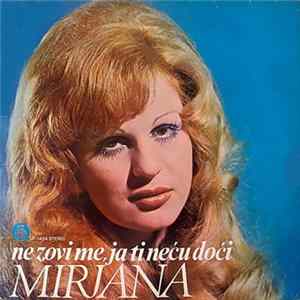 Mirjana - Ne Zovi Me, Ja Ti Neću Doći FLAC