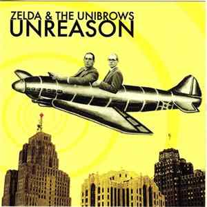 Zelda And The Unibrows - Unreason FLAC