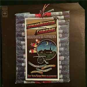 Ives, New York Philharmonic, Leonard Bernstein - Holidays Symphony FLAC