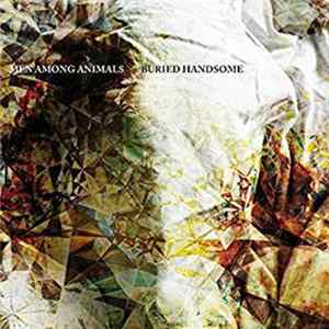 Men Among Animals - Buried Handsome FLAC