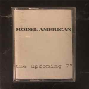 Model American - The Upcoming 7" FLAC