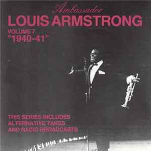 Louis Armstrong - Volume 7 "1940-41" FLAC
