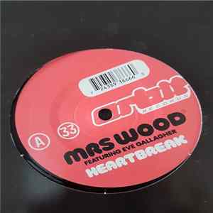 Mrs Wood Featuring Eve Gallagher - Heartbreak FLAC