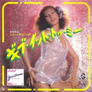 Tommy The Bitch - Give It To Me FLAC