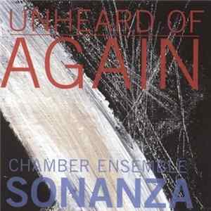 Sonanza Chamber Ensemble - Unheard Of - Again FLAC