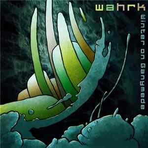wahrk - Winter On Ganymede FLAC