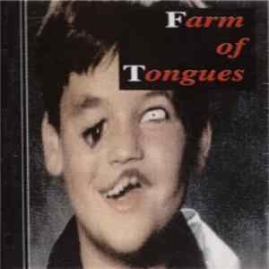 Farm Of Tongues - Farm Of Tongues FLAC