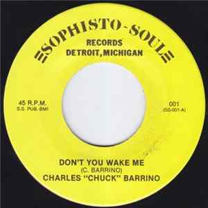 Charles 'Chuck' Barrino, S S Band - Don't You Wake Me / Movin' Along FLAC