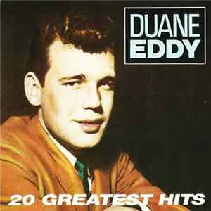 Duane Eddy - 20 Greatest Hits FLAC