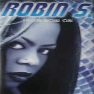 Robin S. - From Now On FLAC