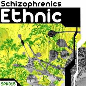 Schizophrenics - Ethnic FLAC