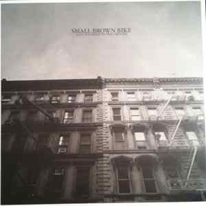 Small Brown Bike - Nail Yourself To The Ground FLAC