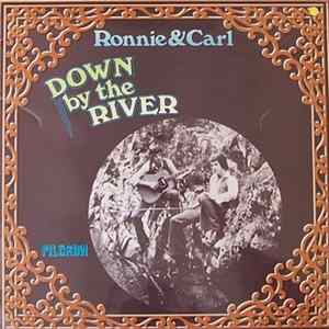 Ronnie & Carl - Down By The River FLAC