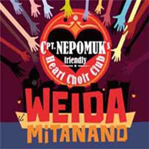 Cpt. Nepomuk's Friendly Heart Choir Club - Weida Mitanand FLAC