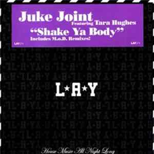 Juke Joint featuring Tara Hughes - Shake Ya Body FLAC