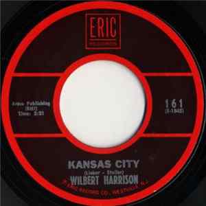 Wilbert Harrison - Kansas City FLAC
