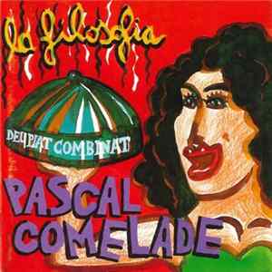 Pascal Comelade - La Filosofia Del Plat Combinat FLAC