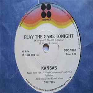 Kansas - Play The Game Tonight FLAC