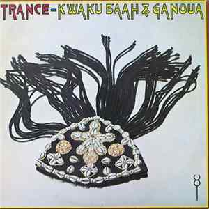 Kwaku Baah & Ganoua - Trance FLAC