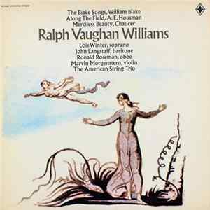Ralph Vaughan Williams - Lois Winter, John Langstaff, Ronald Roseman, Marvin Morgenstern, The American String Trio - Three Song Cycles FLAC