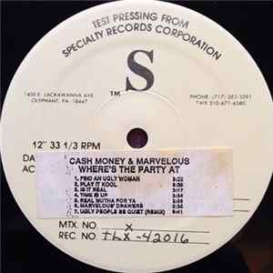 Cash Money & Marvelous - Where's The Party At? FLAC
