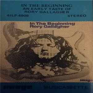 Rory Gallagher - In The Beginning - An Early Taste Of Rory Gallagher FLAC