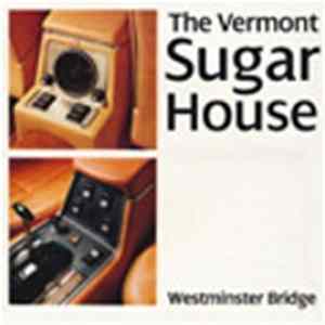The Vermont Sugar House - Westminster Bridge FLAC