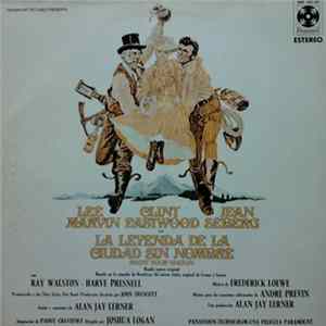Various - La Leyenda De La Ciudad Sin Nombre = Paint Your Wagon (Banda Sonora Original) FLAC