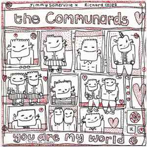 The Communards - You Are My World = Tu Eres Mi Mundo FLAC