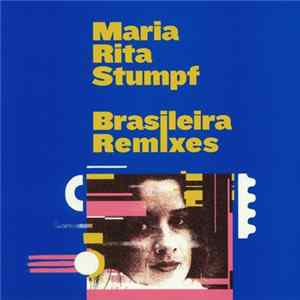 Maria Rita Stumpf - Brasileira Remixes FLAC