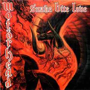 Motörhead - Snake Bite Love FLAC