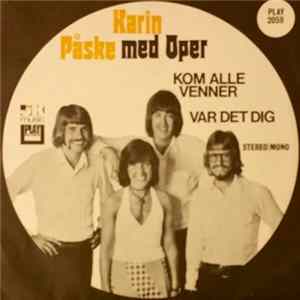 Karin Påske Med Oper - Kom Alle Venner / Var Det Dig FLAC