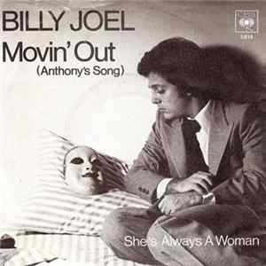 Billy Joel - Movin' Out (Anthony's Song) / She's Always A Woman FLAC