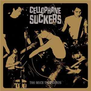 Cellophane Suckers - Too Much Temptation FLAC