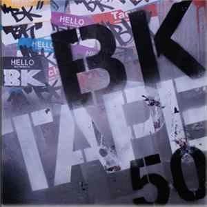 DJ BK - Tape #50 FLAC