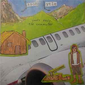 Jason Lytle - Yours Truly, The Commuter FLAC
