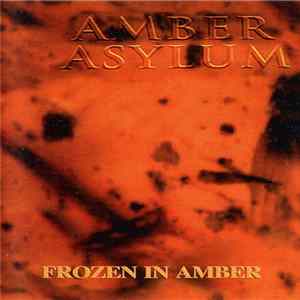 Amber Asylum - Frozen In Amber FLAC