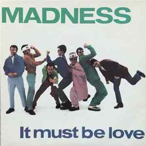 Madness - It Must Be Love FLAC