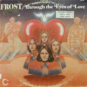 Frost - Through The Eyes Of Love FLAC
