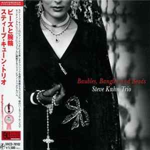 Steve Kuhn Trio - Baubles, Bangles And Beads FLAC
