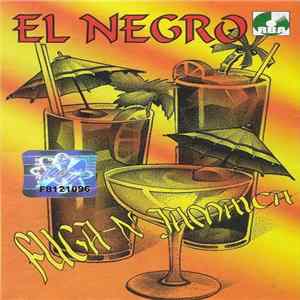 El Negro - Fuga-n Jamaica FLAC