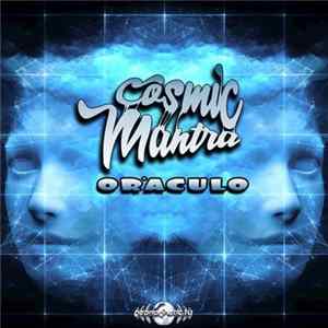 Cosmic Mantra - Oraculo FLAC