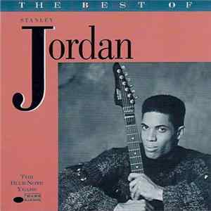 Stanley Jordan - The Best Of Stanley Jordan FLAC