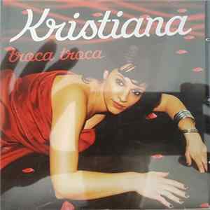 Kristiana - Troca Troca FLAC