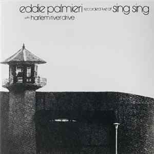 Eddie Palmieri With Harlem River Drive - Recorded Live At Sing Sing FLAC