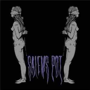 Salem's Pot - Watch Me Kill You FLAC