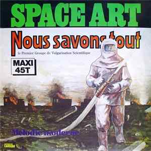 Space Art - Nous Savons Tout / Mélodie Moderne FLAC