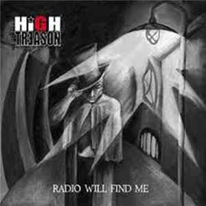 High Treason - Radio Will Find Me FLAC