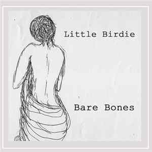 Little Birdie - Bare Bones FLAC